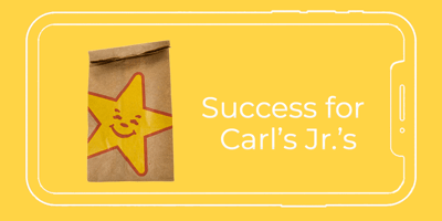 5 Reasons Why Carl’s Jr. is Thriving