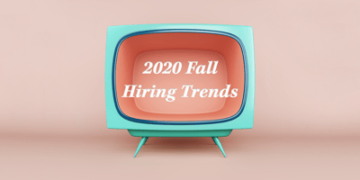 US Human Resource and Hiring Trends - Fall 2020