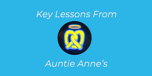 6 Key Lessons From Auntie Anne’s in Combating COVID-19