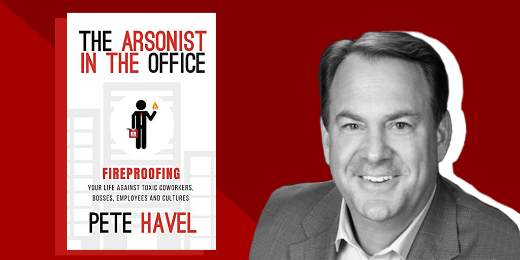 pete havel author the arsonist in the office