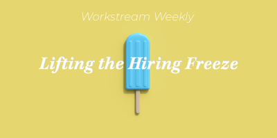 Why Big Companies Are Lifting The Hiring Freeze