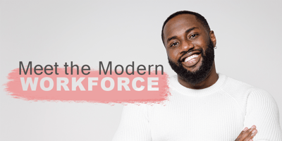 Find the Workers You Want: Understand the Modern Workforce