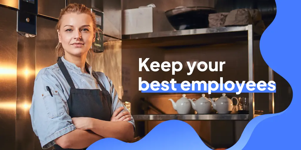 7 tips to retain your best restaurant employees