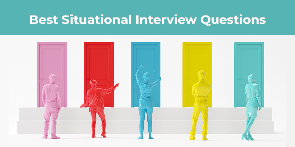 How to interview someone using situational questions