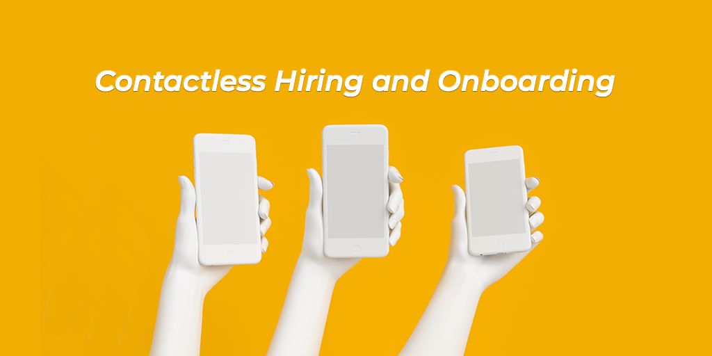 4 Tips for Implementing Contactless Hiring and Onboarding