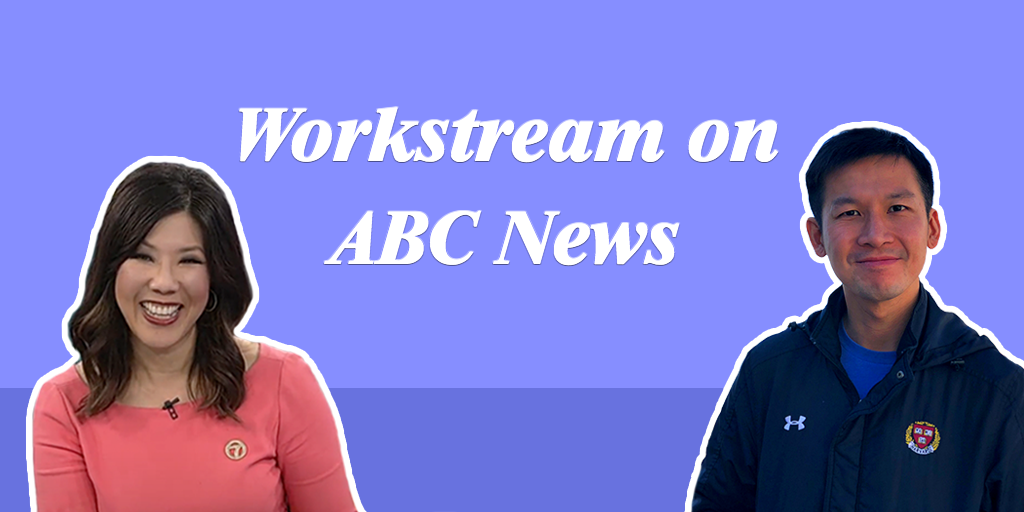 Workstream in the News: Founder and CEO Desmond Lim on ABC7