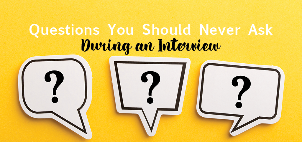 Interview Questions Hiring Managers Should NEVER Ask