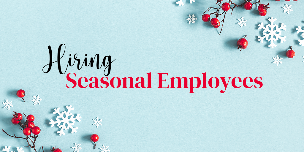 Hire seasonal employees and prepare them for the holidays