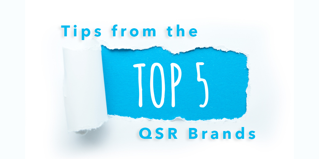 5 Tips From the Top 5 QSR Brands of 2021
