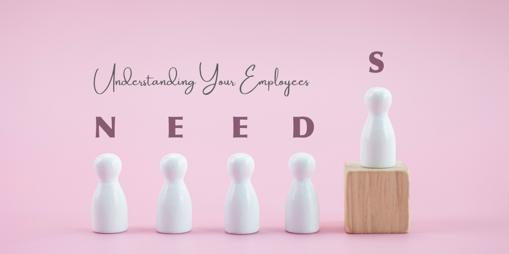 Hire Effectively by Understanding Your Employees’ Needs